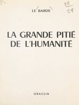 cover image of La grande pitié de l'humanité
